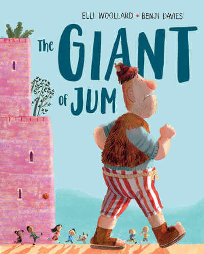 The Giant of Jum by Elli Woollard.