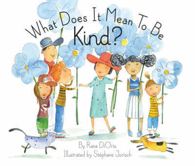 What Does It Mean to Be Kind?, picture book.