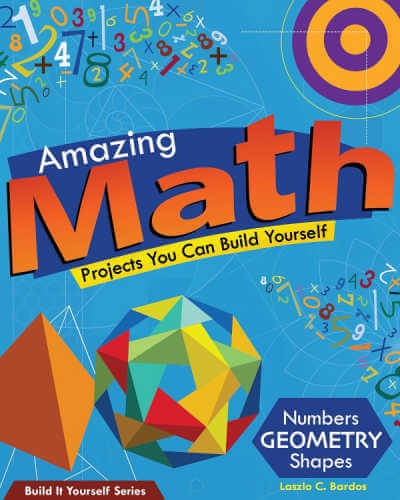 Amazing Math Projects Your Can Build Yourself, book.