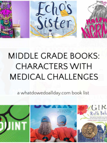 Grid of picture books with text overlay, Middle Grade Books: Characters with Medical Challenges