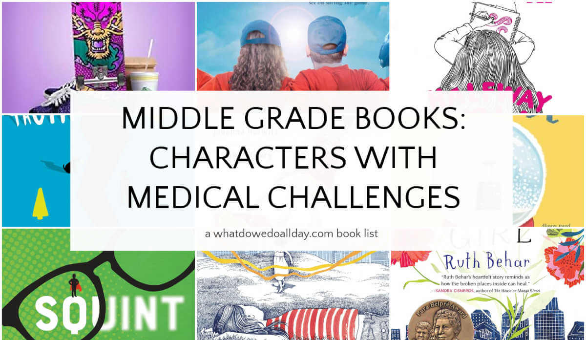 Grid of picture books with text overlay, Middle Grade Books: Characters with Medical Challenges