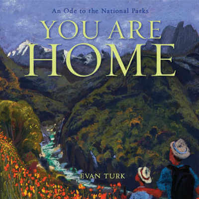 You Are Home, An Ode to the National Parks, book cover.