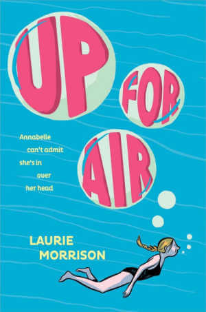 Up for Air by Laurie Morrison, book cover.