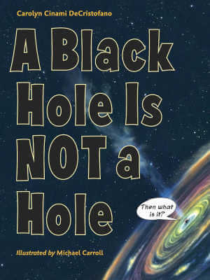 A Black Hole Is Not a Hole, book cover.
