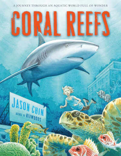 Coral Reefs: A Journey Through an Aquatic World Full of Wonder, picture book. 