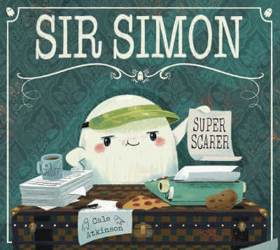 Sir Simon, Super Scarer, picture book.