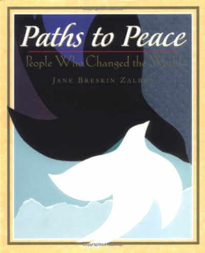 Paths to Peace: People Who Changed the World .