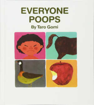 Everyone Poops by Taro Gomi.