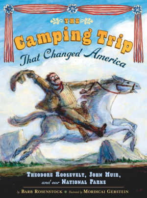 The Camping Trip that Changed America, book cover.