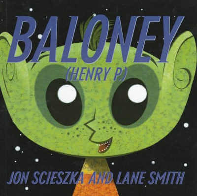 Baloney (Henry P.) picture book.