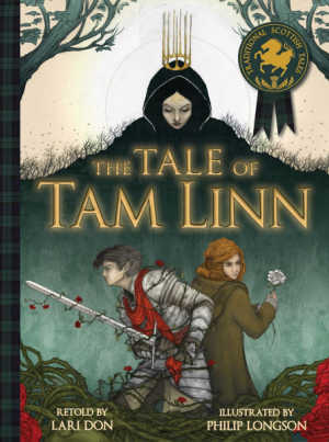 The Tale of Tam Lin by Lari Don.