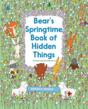 Bear's Springtime Book of Hidden Things book cover.