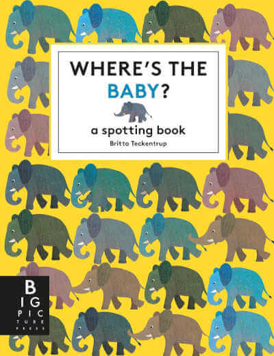 Where's the Baby? A Spotting Book.