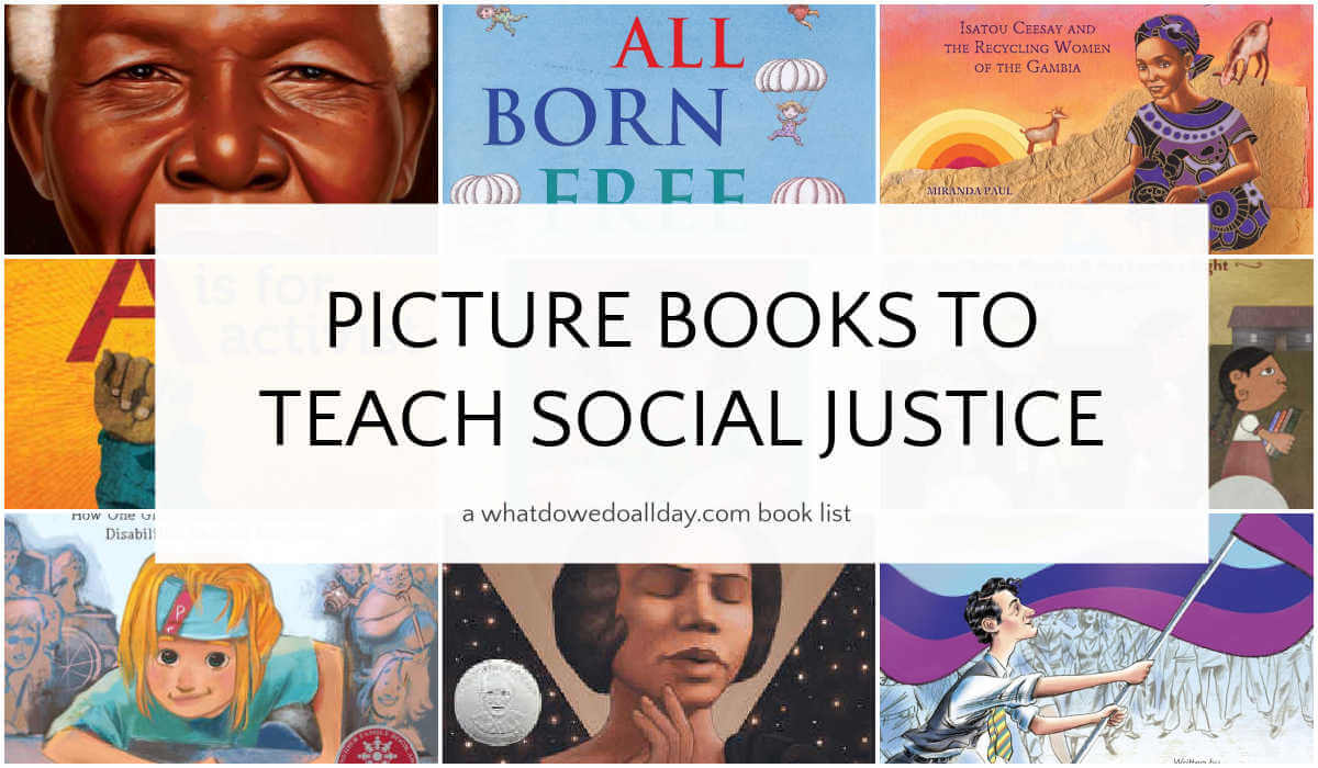 Collage of picture books with text overlay, Picture Books to Teach Social Justice.