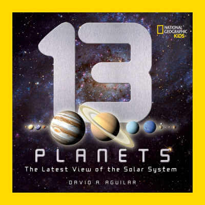 13 Planets: The Latest View of the Solar System, National Geographic book. 