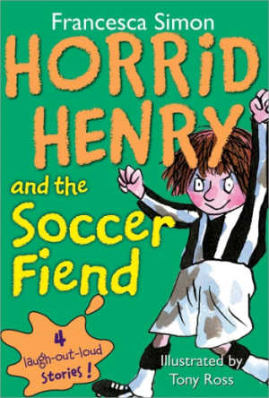 Horrid Henry and the Soccer Fiend, book cover.