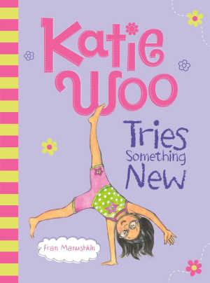 Katie Woo Tries Something New, chapter book. 