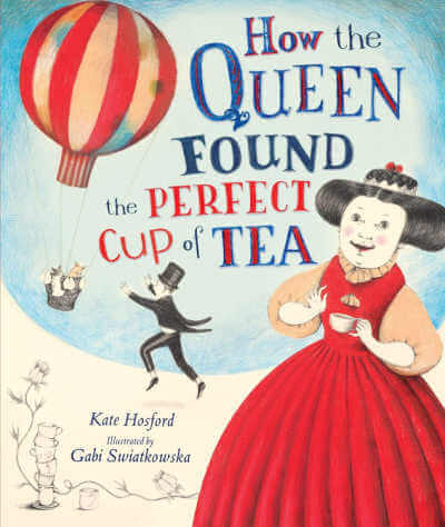 How the Queen Found the Perfect Cup of Tea book cover.