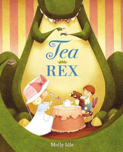 Tea Rex by Molly Idle.