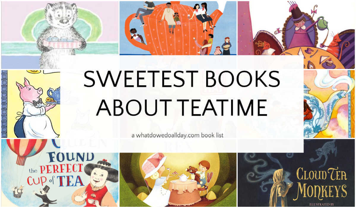 Grid of children's books with text overlay, Sweetest Books about Teatime
