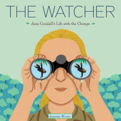The Watcher: Jane Goodall's Life with the Chimps, children's book. 