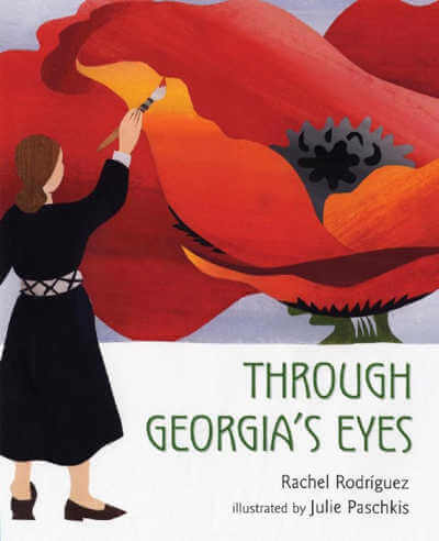 Through Georgia’s Eyes by Rachel Victoria Rodríguez.