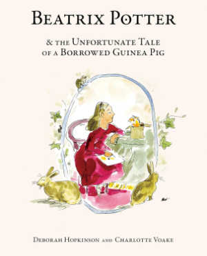 Beatrix Potter and the Unfortunate Tale of a Borrowed Guinea Pig, book cover.