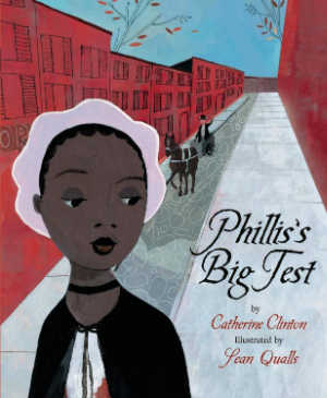 Phillis's Big Test by Catherine Clinton book cover