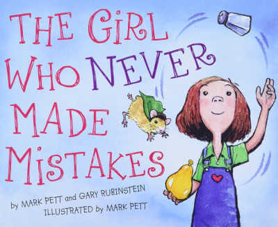 The Girl Who Never Made Mistakes by Mark Pett.