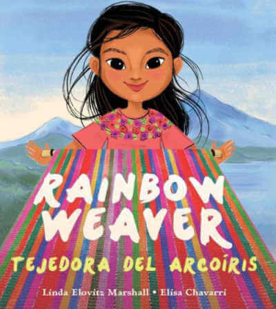 Rainbow Weaver by Linda Elovitz Marshall.