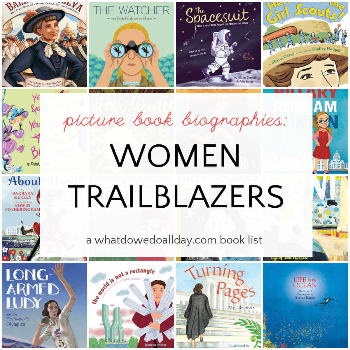 Grid collage of picture book covers with text overlay, Picture Book Biographies Women Trailblazers.