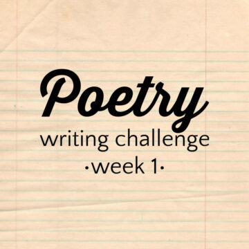 Yellowed writing paper with text overlay, Poetry Writing Challenge week 1.