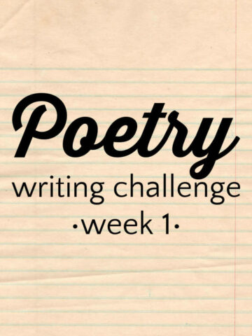 Yellowed writing paper with text overlay, Poetry Writing Challenge week 1.