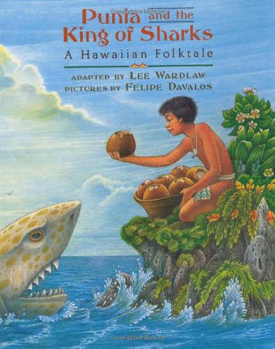 Punia and the King of Sharks, A Hawaiian Folktale, picture book cover.