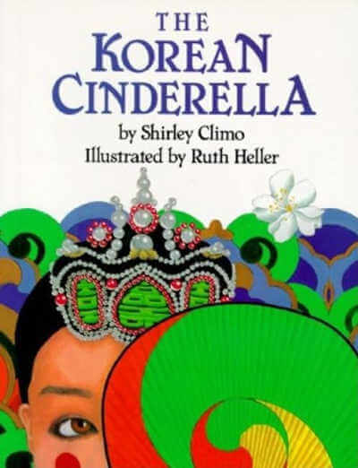 ￼The Korean Cinderella ￼by Shirley Climo, book cover.