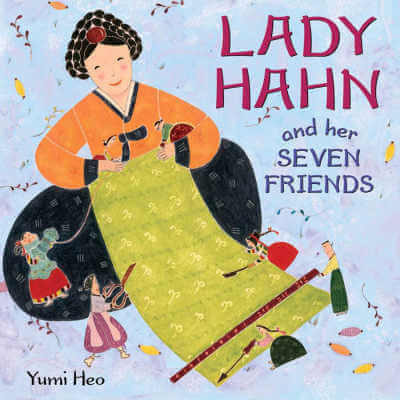 Lady Hahn and Her Seven Friends by Yumi Heo, book cover.