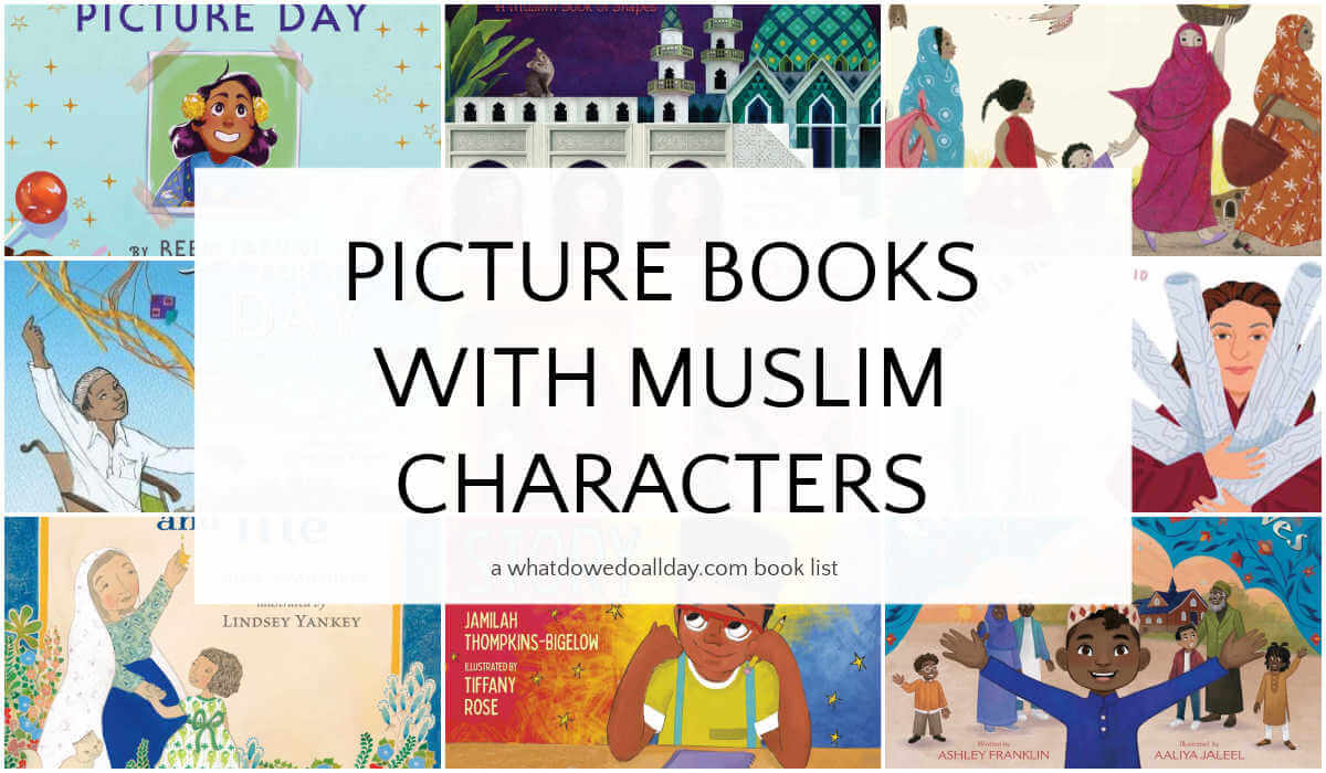 Collage of picture books with text overlay Picture Books with Muslim Characters.