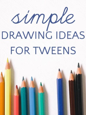 Tips of colored pencils with text overlay, Simple Drawing Ideas for Tweens.