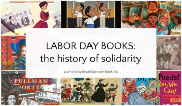 Labor Day Books for Kids: The History of Solidarity