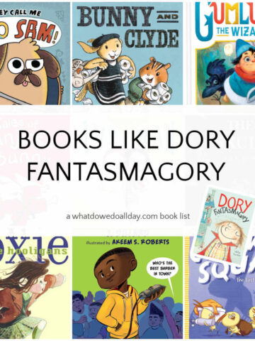 Collage of children's book covers with text overlay, Books like Dory Fantasmagory.