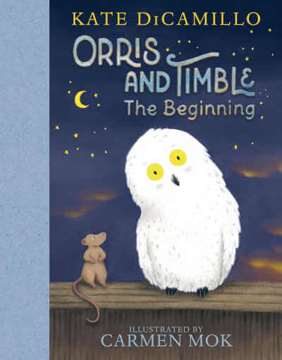 Orris and Timble the Beginning book cover will illustration of rat and white owl.