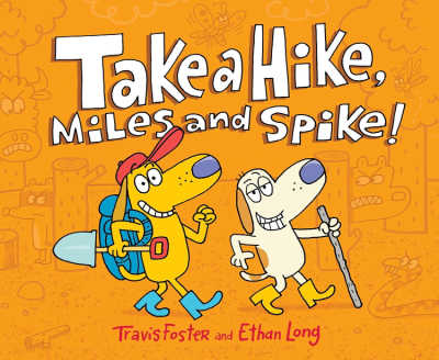 Take a Hike, Miles and Spike picture book cover with illustration of two hiking dogs.