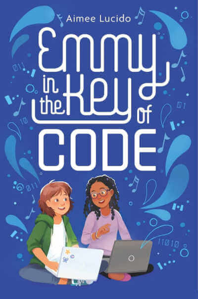 Emmy in the Key of Code book cover with illustration of two girls working on labtops.