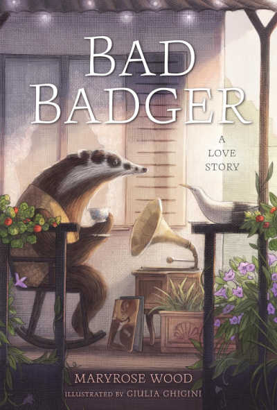 Bad Badger by Maryrose Wood, book cover. 