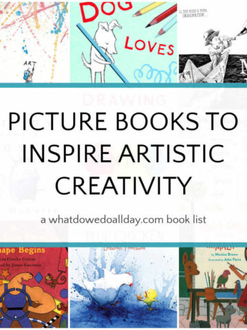 Collage of book covers with text overlay that reads, Picture Books to Inspire Artistic Creativity.