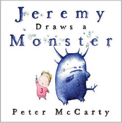 Book cover of Jeremy Draws a Monster with illustration of boy in pink clothes with "3" on his shirt and blue monster with "3" on its belly.