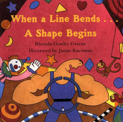 Book cover of When a Line Bends... with illustration of stylized circus performers holding and looking at different shapes.