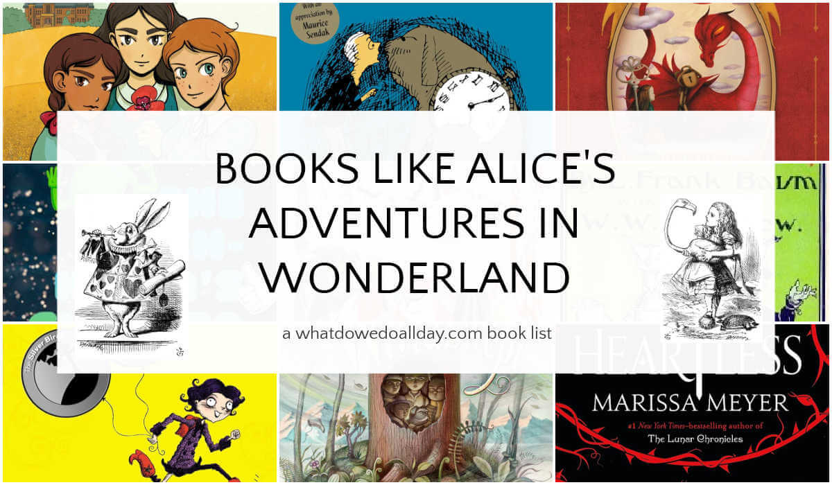 Collage of book covers with text overlay, Books Like Alice's Adventures in Wonderland.