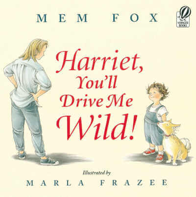 Harriet, you'll Drive Me Wild! book cover.