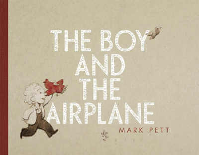 Book cover of The Boy and the Airplane.